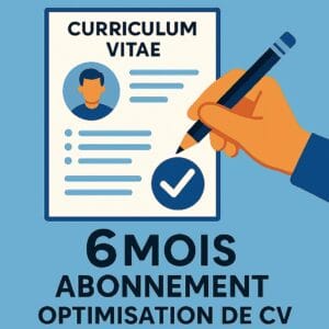Optimisation de CV pour une offre d'emploi - 6 mois - utilisation illimitée